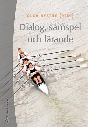 Dialog, samspel och lärande; Olga Dysthe, Eva Riesbeck; 2003
