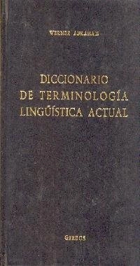 Diccionario de terminología lingüística actual; Werner Abraham; 1981
