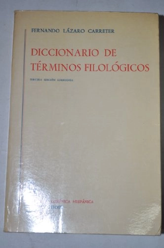 Diccionario de términos filológicos; Fernando Lázaro Carreter; 1968