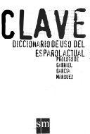 Diccionario De USO Del Espanol Actual; Clave; 1999