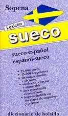 Diccionario sueco-español y español-sueco : selección de 25.000 voces con los términos usuales y científicos : reglas de pronunciación para el sueco y el español; Sopena; 2001