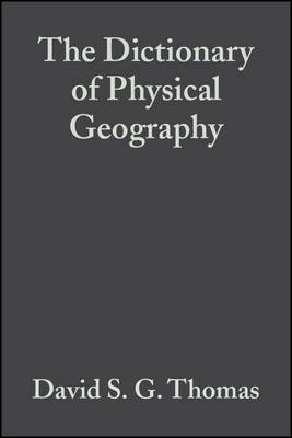 Dictionary of physical geography; Andrew S. Goudie; 2000