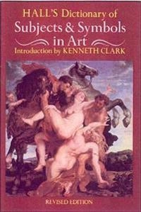 Dictionary of subjects and symbols in art; James Hall; 1984