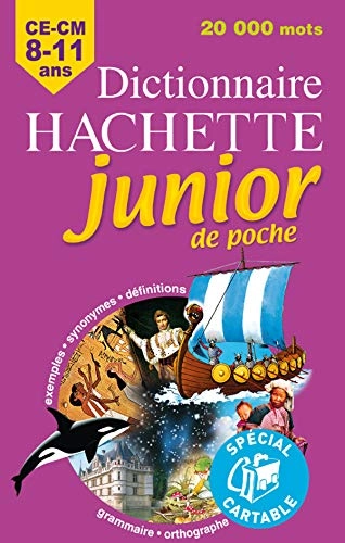 Dictionnaire Hachette junior de poche: 8-11 ans, CE-CM.; Hachette (Firme).