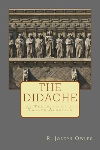 Didache; R Joseph Owles; 2014