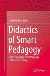 Didactics of smart pedagogy : smart pedagogy for technology enhanced learning; Linda Daniela; 2019