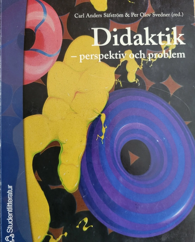 Didaktik; Tomas Englund, Börje Ekstig, Erik Wallin, Karl-Georg Ahlström, Karin Allgulin Sjölin, Karin Hjälmeskog, Ulrika Tornberg, Anders Westlin, Leif Östman, Tor Hudner, Kerstin Ekstig; 2000