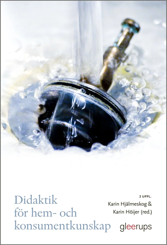 Didaktik för hem- och konsumentkunskap; Karin Hjälmeskog, Karin Höijer; 2025