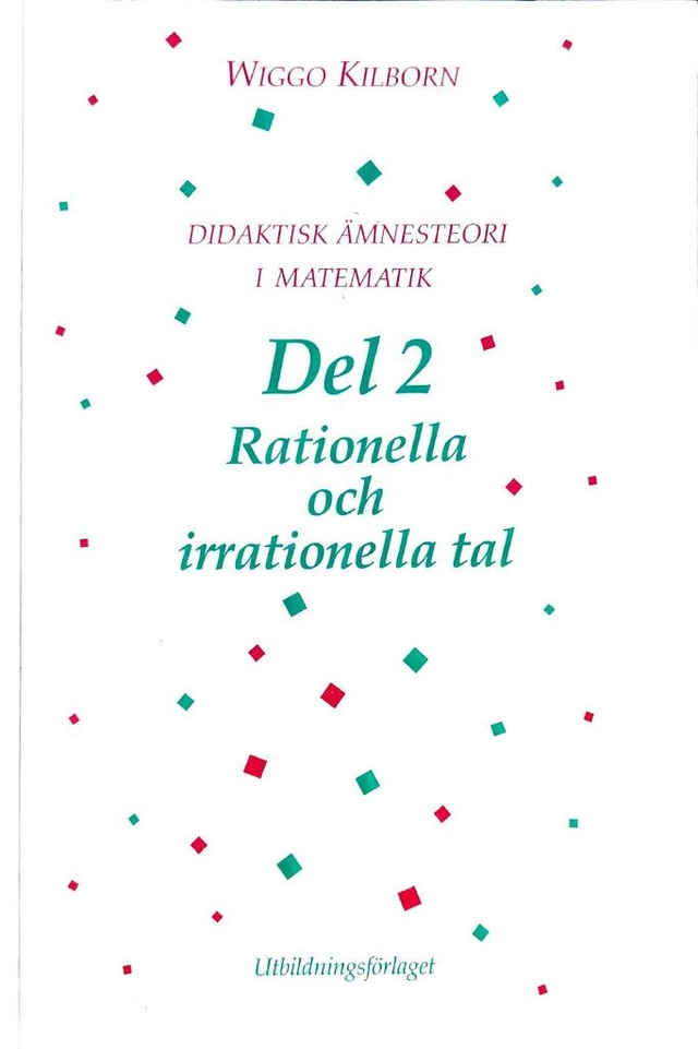 Didaktisk ämnesteori i matematik; Wiggo Kilborn; 1990