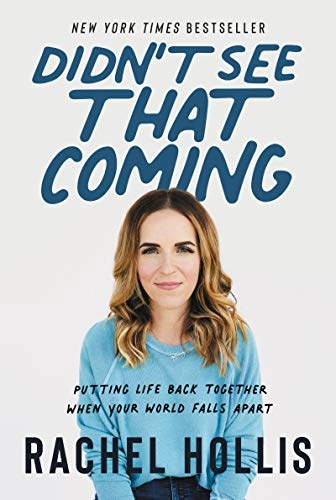 Didn't See That Coming; Rachel Hollis; 2020