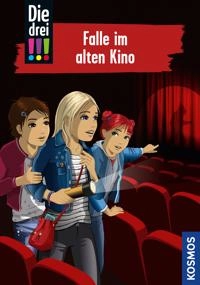 Die drei !!!, 95, Falle im alten Kino; Maja Von Vogel; 2022