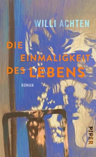 Die Einmaligkeit des Lebens; Willi Achten; 2025