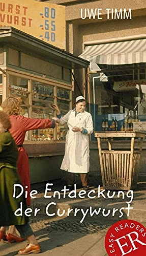 Die Entdeckung der Currywurst; Uwe Timm; 2019