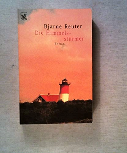 Die Himmelsstürmer: RomanUtgåva 93 av Heyne-Bücher / 62: Diana-TaschenbuchVolym 93 av Heyne-Bücher Diana-Taschenbuch; Bjarne Reuter; 2000