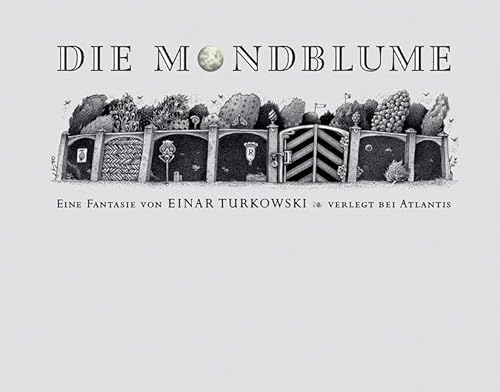 Die Mondblume; Einar Turkowski; 2009