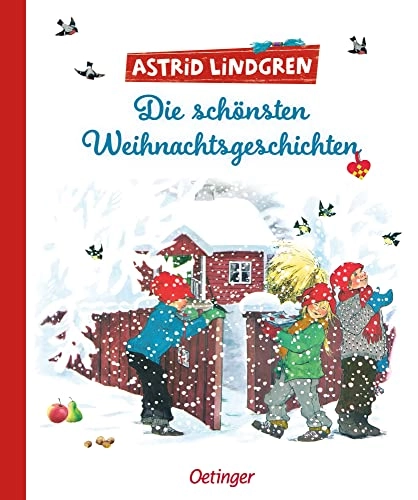 Die schönsten Weihnachtsgeschichten; Astrid Lindgren, Björn Berg, Kitty Crowther, Eva Eriksson, Ingrid Vang Nyman, Ilon Wikland; 2023