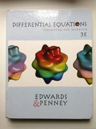 Differential Equations; C.H. Edwards, David E. Penney; 2003