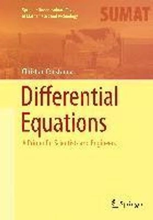 Differential Equations: A Primer for Scientists and Engineers; Christian Constanda; 2013