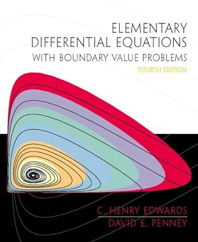 Differential Equations and Boundary Value Problems; C. H. Edwards, David E. Penney; 1999