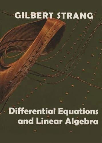 Differential equations and linear algebra; Gilbert Strang; 2014