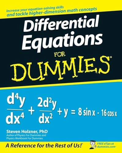 Differential Equations For Dummies; Steven Holzner; 2008