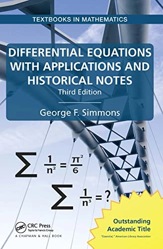 Differential Equations with Applications and Historical Notes; George F Simmons; 2023