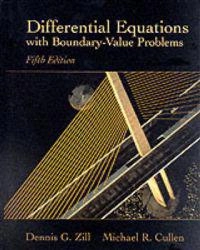 Differential equations with boundary-value problems; Dennis G. Zill; 2001