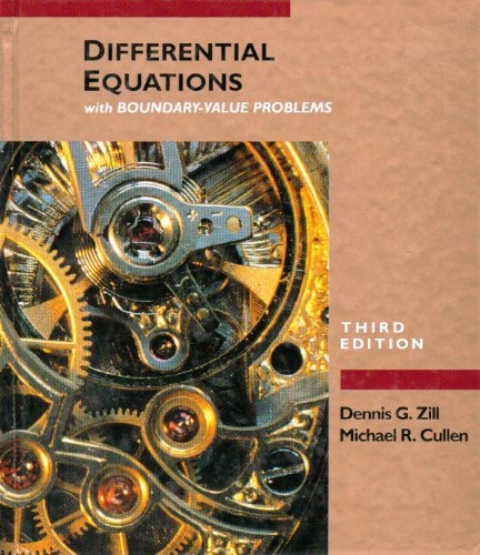Differential equations with boundary-value problems; Dennis G. Zill; 1993