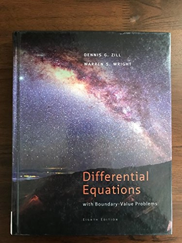 Differential equations with boundary-value problems; Dennis G. Zill, Warren S. Wright, Michael R. Cullen; 2013