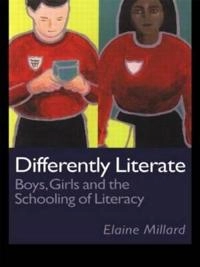 Differently literate : boys, girls and the schooling of literacy; Elaine Millard; 1997