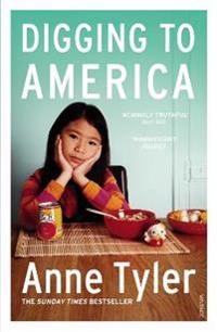 Digging to America; Anne Tyler; 2015