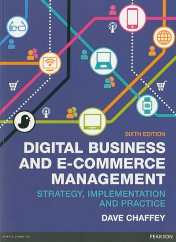 Digital business and e-commerce management : strategy, implementation and practice; Dave Chaffey; 2015