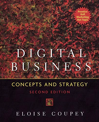 Digital business : concepts & strategy; Eloise. Coupey; 2005