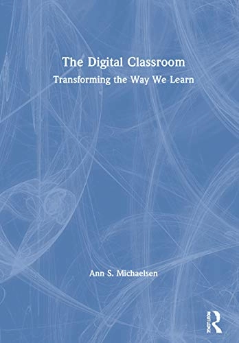 Digital Classroom; Ann S Michaelsen; 2020
