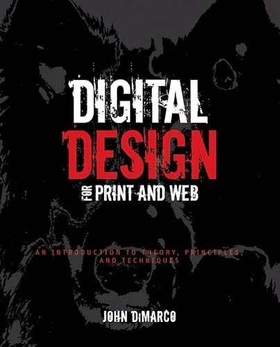 Digital Design for Print and Web: An Introduction to Theory, Principles, an; John P. DiMarco; 2010