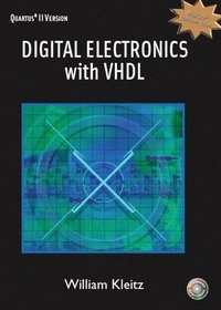 Digital Electronics with VHDL (Quartus II Version); William Kleitz; 2005