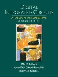 Digital integrated circuits : a design perspective; Jan M. Rabaey; 2003