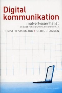 Digital kommunikation i nätverkssamhället; Christer Sturmark; 2001