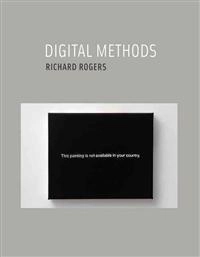 Digital methods; Richard Rogers; 2013