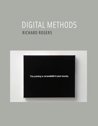 Digital methods; Richard Rogers; 2013