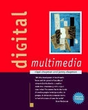 Digital Multimedia ; Nigel Chapman; 2004
