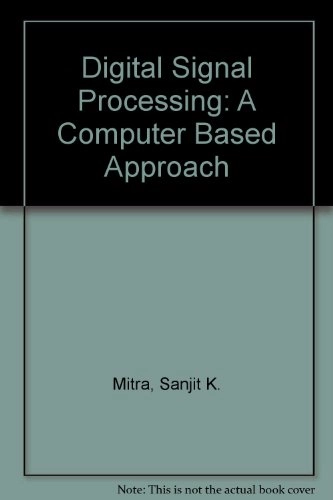 digital signal processing; Sanjit Kumar Mitra; 2000