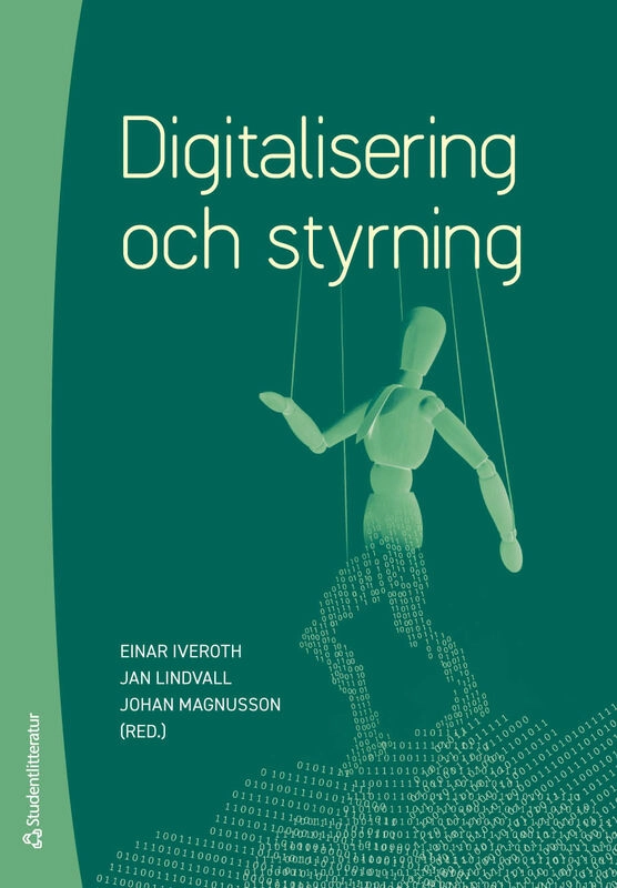 Digitalisering och styrning; Einar Iveroth, Jan Lindvall, Johan Magnusson, Jason Crawford, Jonathan Crusoe, Daniel Curto-Millet, Mathias Cöster, Marie Eneman, Owen Eriksson, Thomas Falk, Elisabeth Frisk, Jacob Hallencreutz, Therese Hedman Monstad, Kristina Jonäll, Charlotta Kronblad, Tomas Lindroth, Jan Ljungberg, Andreas Nilsson, Kristian Norling, Daniel Nylén, Nils-Göran Olve, Dariusz Osowski, Bertil Rolandsson, Magnus Strand, Per Thilander, Alf Westelius, Love Westin; 2025