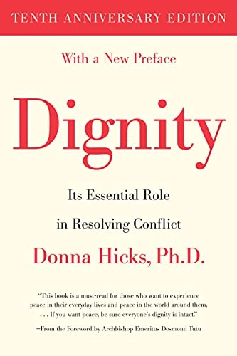 Dignity; Donna Hicks, Donna Hicks Phd, Desmond Tutu; 2021