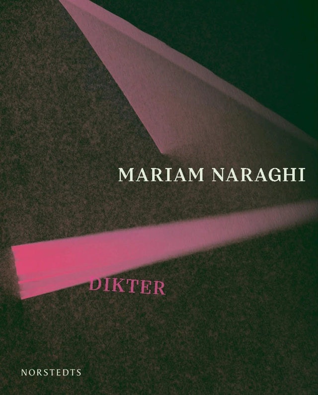 Dikter; Mariam Naraghi; 2021