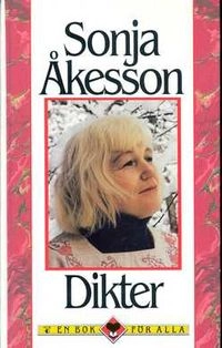 Dikter; Sonja Åkesson; 1994