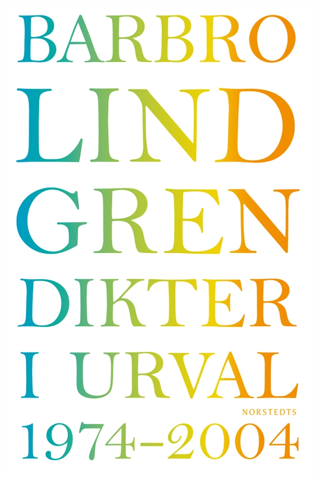 Dikter i urval 1974-2004; Barbro Lindgren; 2014