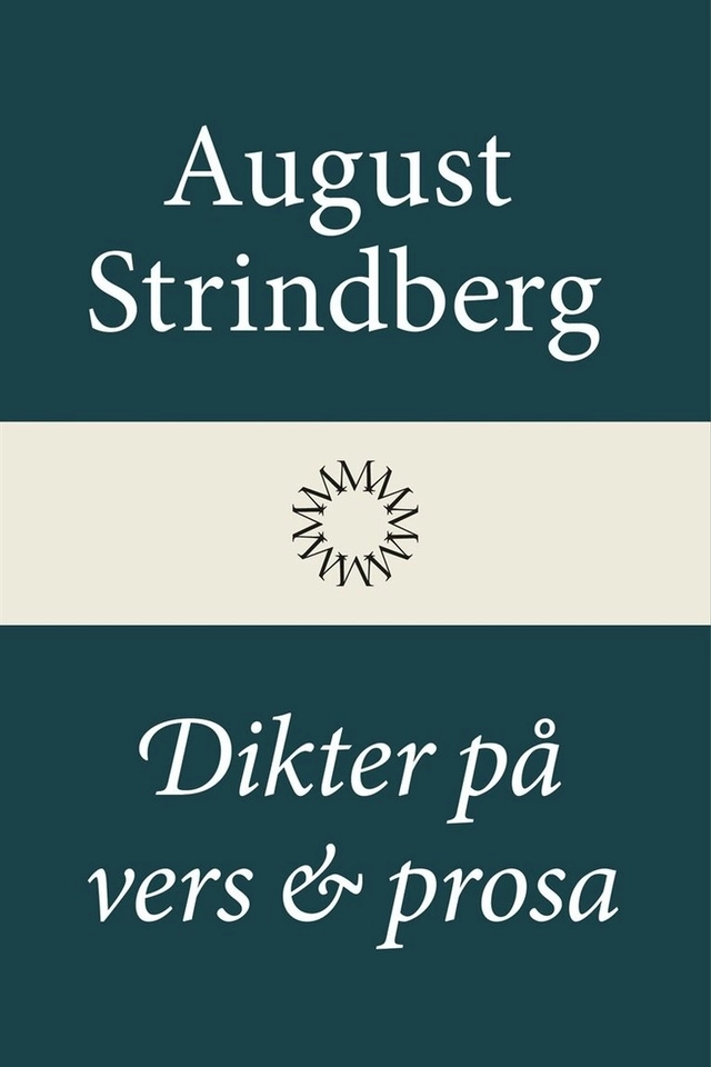 Dikter på vers och prosa; August Strindberg; 2014