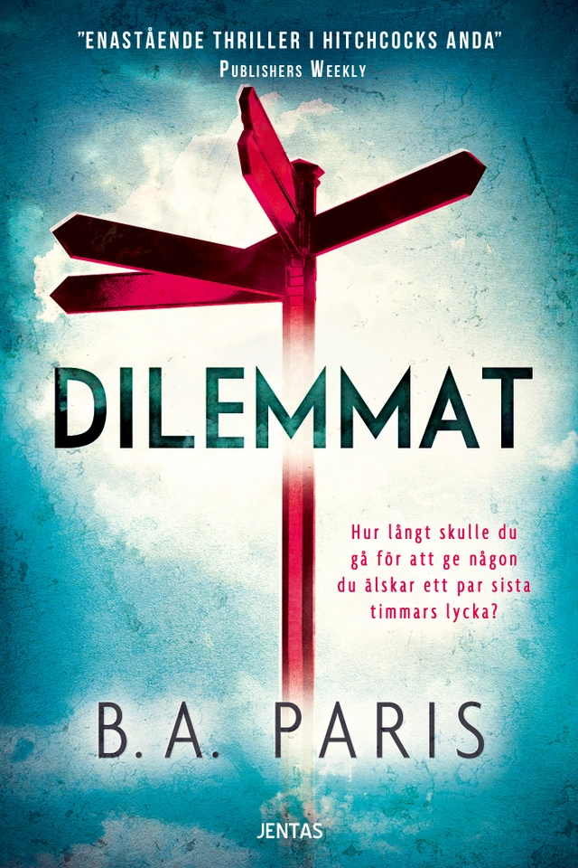Dilemmat; B. A. Paris; 2020
