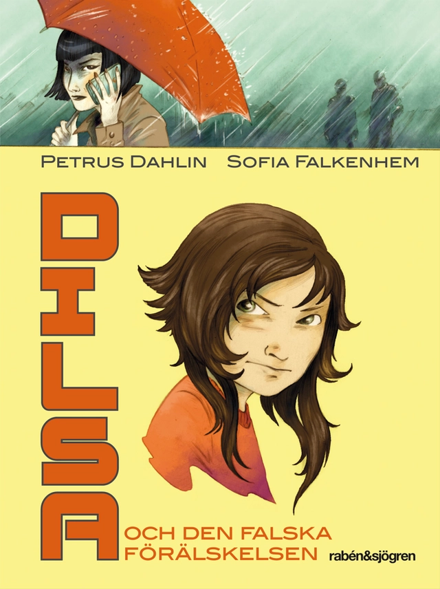 Dilsa och den falska förälskelsen; Petrus Dahlin; 2013